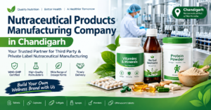 Nutraceutical Products Manufacturing Company in Chandigarh